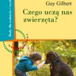 Czego uczą nas zwierzęta? Guy Gilbert