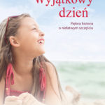Wyjątkowy dzień czyli kontynuacja bestsellerowych źŚladów małych stóp na piasku”!