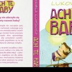 "Ach te baby" Kamili Lukowicz już w księgarniach
