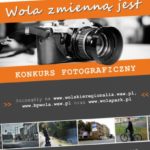 "Wola zmienną jest" – konkurs fotograficzny