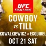 5 POWODÓW, DLA KTÓRYCH WARTO ZOBACZYĆ GALE UFC FIGHT NIGHT®: COWBOY vs. TILL NA