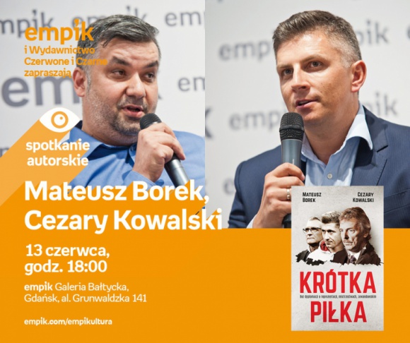Mateusz Borek, Cezary Kowalski | Empik Galeria Bałtycka