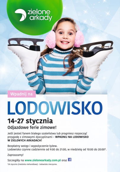 Ferie w mieście, czyli bezpłatne lodowisko w Zielonych Arkadach