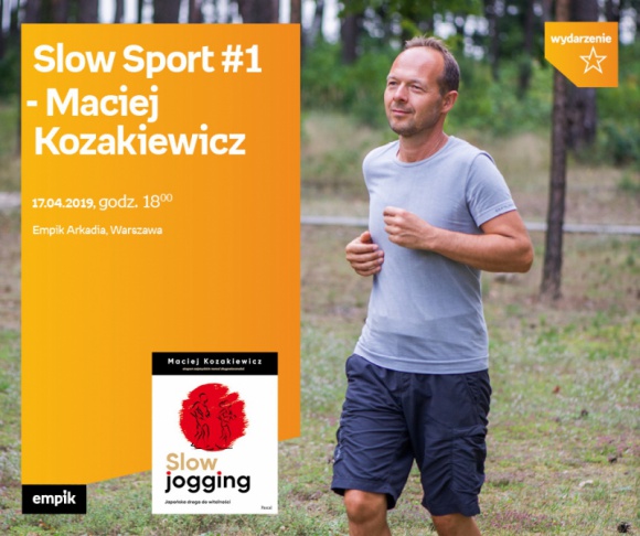 Maciej Kozakiewicz | Slow Sport #1 w Empiku Arkadia