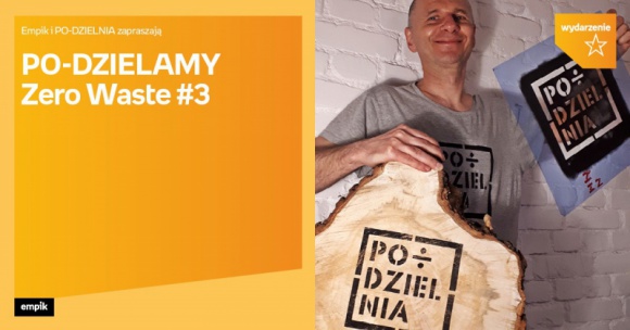 PO – dzielamy. Zero Waste #3 | Empik Plac Wolności
