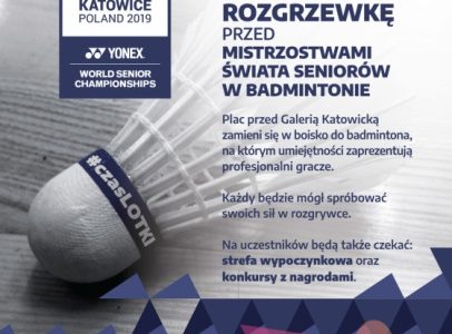 GALERIA KATOWICKA: ROZGRZEWKA PRZED MISTRZOSTWAMI ŚWIATA SENIORÓW W BADMINTONIE