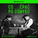 Jakub Żulczyk i Juliusz Strachota w szczerych rozmowach o tym “Co ćpać po odwyk