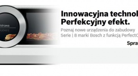 Dobry smak w każdym detalu BIZNES, Media i PR - Startuje kampania promująca linię zabudowy Bosch Serie I 8. Za opracowanie strategii oraz zakup mediów odpowiada Agencja INSIGNIA.