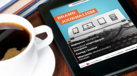 Content w najlepszym wydaniu, czyli brand journalism