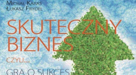 Content Marketing jako jeden z przykładów skutecznego biznesu BIZNES, Media i PR - Content Marketing to już nie trend w działaniach komunikacyjnych, ale jeden z najistotniejszych segmentów strategii biznesowej, o czym przekonać się mogą czytelnicy książki ?Skuteczny biznes, czyli? gra o sukces?.