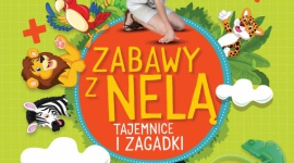Tajemnice i zagadki, czyli ?Zabawy z Nelą? na wakacyjne podróże! Książka, LIFESTYLE - Nowa książka "Zabawy z Nelą. Tajemnice i Zagadki" już w sprzedaży!