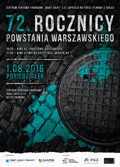72. rocznica Powstania Warszawskiego ? pokazy filmowe w CBF ?Nowy Świat?! Film, LIFESTYLE - Centrum Bankowo-Finansowe ?Nowy Świat? S.A. zaprasza na wyjątkowe pokazy filmowe z okazji 72. rocznicy wybuchu Powstania Warszawskiego.