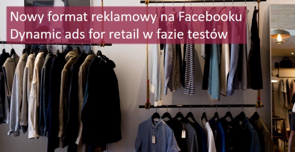 Facebook testuje format reklamowy dla sklepów stacjonarnych