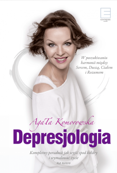 Wszystko możesz, nic nie musisz! Gwiazdy, LIFESTYLE - Agata Komorowska o wierze w siebie, nadziei na szczęście i miłości do życia.