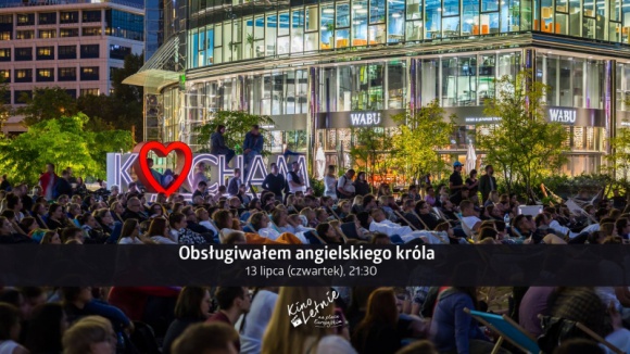 Kino Letnie na placu Europejskim: ?Obsługiwałem angielskiego króla? Film, LIFESTYLE - Ghelamco Poland wraz z partnerami wydarzenia, Samsung Polska i Chillizet, kolejny raz zaprasza wszystkich miłośników kina na plac Europejski. Tym razem ? komedia obyczajowa autorstwa czeskiego reżysera Jiří Menzel pt. ?Obsługiwałem angielskiego króla?.