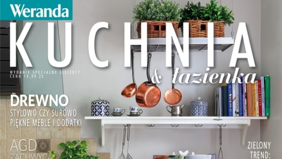 ?Kuchnia i łazienka? ? wydanie specjalne magazynu ?Weranda? już w sprzedaży BIZNES, Media i PR - 6 lipca ukazało się wydanie specjalne magazynu Weranda ? ?Kuchnia i łazienka".