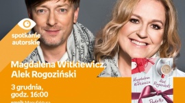 ALEK ROGOZIŃSKI, MAGDALENA WITKIEWICZ - SPOTKANIE AUTORSKIE Książka, LIFESTYLE - Alek Rogoziński, Magdalena Witkiewicz - spotkanie autorskie 3 grudnia, godz. 16:00 empik Manufaktura, Łódź, ul. Karskiego 5