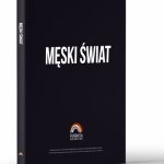 ?Męski Świat? – wzruszające wyznania ojców nieuleczalnie chorych dzieci