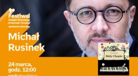 MICHAŁ RUSINEK – FESTIWAL KSIĄŻKI DZIECIĘCEJ "PRZECINEK I KROPKA" W ŁODZI