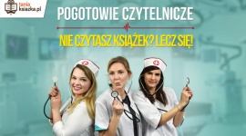 Nie czytasz książek? Lecz się! Książka, LIFESTYLE - Statystyki czytelnictwa w Polsce od lat są alarmujące. Ale raporty czytają tylko ci... którzy czytają. Nie przekonają tych, którym drukowane litery kojarzą się tylko z nudą. Internetowa księgarnia TaniaKsiazka.pl wymyśliła więc ?Pogotowie Czytelnicze?.