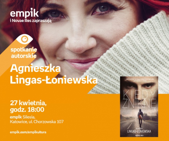 Agnieszka Lingas-Łoniewska ? spotkanie autorskie w Empik Silesia BIZNES, Kultura - Spotkanie z Agnieszką Lingas ? Łoniewską odbędzie się w salonie Empik Silesia 27 kwietnia o godzinie 18:00.
