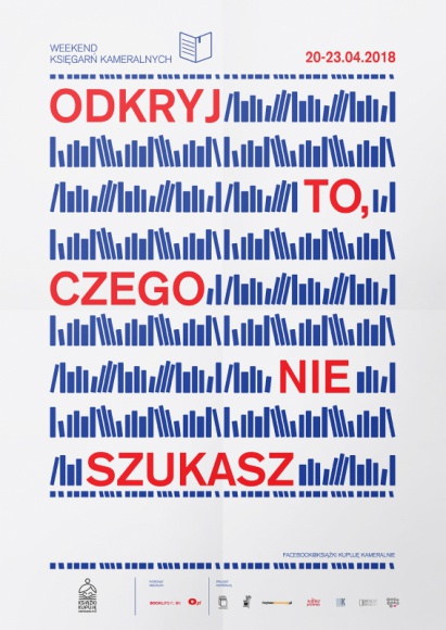 Weekend Księgarń Kameralnych 2018 Książka, LIFESTYLE - Już po raz drugi z okazji Światowego Dnia Książki w całej Polsce odbędzie się Weekend Księgarń Kameralnych. W tym roku pod hasłem: ?Odkryj to, czego nie szukasz?.