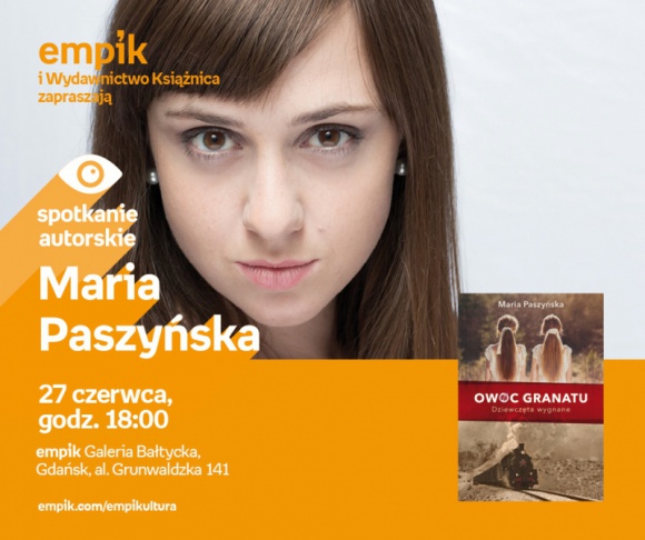 Maria Paszyńska | Empik Galeria Bałtycka Książka, LIFESTYLE - Spotkanie autorskie