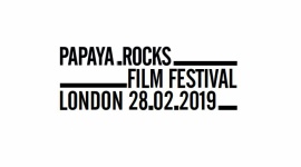 Papaya.Rocks Film Festival ? 28.02.2019 Film, LIFESTYLE - Papaya Films przedstawia zupełnie nowy filmowy festiwal. Papaya.Rocks Film Festival zadebiutuje na światowej scenie 28 lutego 2019 roku. Jego celem jest promocja młodych talentów i umożliwienie im zaprezentowania swojej twórczości w Londynie.
