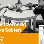 MICHAŁ CZERNECKI i MONIKA SOBIEŃ – SPOTKANIE AUTORSKIE – ŁÓDŹ