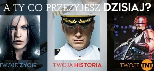 Kampania wizerunkowa stacji TNT ? Twoje życie. Twoja historia. Twoje TNT
