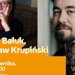 KAMIL BAŁUK, WACŁAW KRUPIŃSKI – "WODECKI. TAK MI WYSZŁO" – SPOTKANIE W ŁODZI