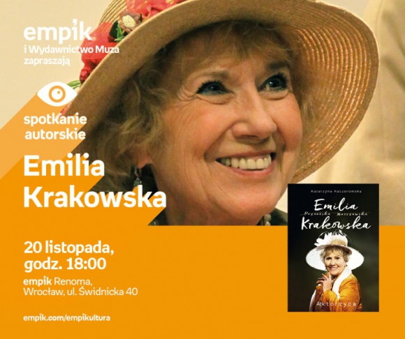 Emilia Krakowska ? ?Aktorzyca? we Wrocławiu Książka, LIFESTYLE - Bohaterka książki spotka się ze swoimi fanami już 20 listopada we wrocławskim salonie Empik Renoma.