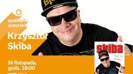 Krzysztof Skiba ? Spotkanie autorskie w Katowicach BIZNES, Kultura - Krzysztof Skiba będzie gościł w Empiku Silesia 16 listopada o godzinie 18:00.