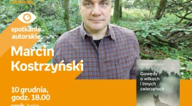 Nie taki wilk straszny Książka, LIFESTYLE - Na spotkanie z autorem książki, Marcinem Kostrzyńskim, salon Empik Junior w Warszawie zaprasza już 10 grudnia.