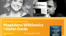 MAGDALENA WITKIEWICZ i STEFAN DARDA - SPOTKANIE AUTORSKIE - ŁÓDŹ Książka, LIFESTYLE - MAGDALENA WITKIEWICZ i STEFAN DARDA - SPOTKANIE AUTORSKIE - ŁÓDŹ 23 lutego, godz. 16:00 empik Manufaktura, Łódź, ul. Karskiego 5