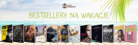 Bestsellery na wakacje ? co warto zabrać do czytania na plażę? Książka, LIFESTYLE - Nareszcie przyszedł czas na bezkarne wylegiwanie się przy dobrej książce! Plaża, słońce i wciągająca historia ? oto przepis na udany urlop.