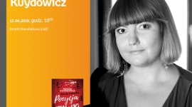 MAGDALENA KUYDOWICZ- SPOTKANIE AUTORSKIE - ŁÓDŹ Książka, LIFESTYLE - MAGDALENA KUYDOWICZ - SPOTKANIE AUTORSKIE - ŁÓDŹ 12 czerwca, godz. 18:00 Empik Manufaktura, Łódź, ul. Karskiego 5
