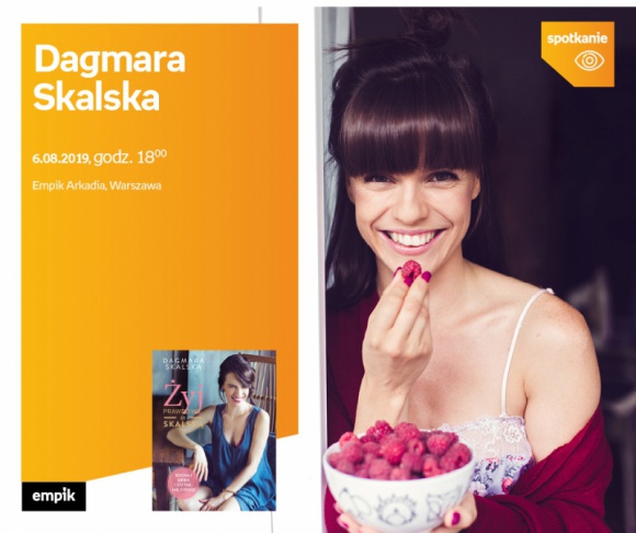 Dagmara Skalska | Empik Arkadia Książka, LIFESTYLE - 6 sierpnia w salonie Empik Arkadia Dagmara Skalska opowie o tym, jak żyć w zgodzie ze sobą.