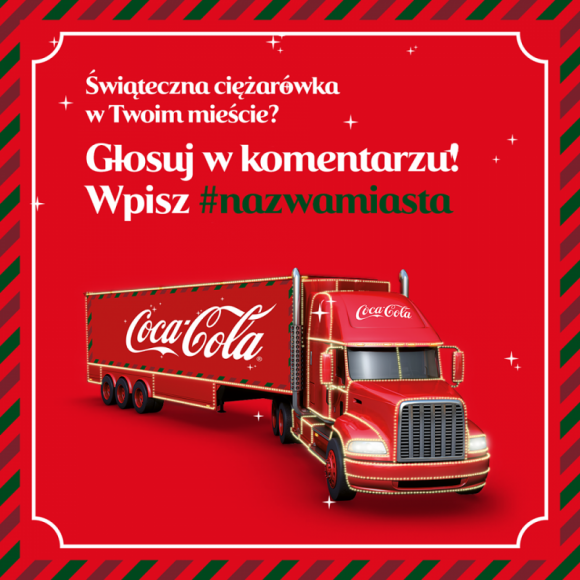 Zagłosuj, poczuj magię świąt z Coca-Cola! BIZNES, Media i PR - Coca-Cola zdecydowała się w pełni oddać tegoroczną trasę ciężarówek mieszkańcom polskich miast! Właśnie wystartowało wielkie głosowanie, za sprawą którego magia świąt dotrze do zwycięskich miejscowości!
