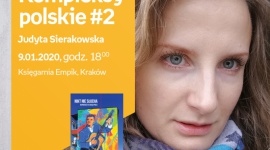 Kompleksy polskie #2: Judyta Sierakowska | Księgarnia Empik Książka, LIFESTYLE - Kompleksy polskie #2. Spotkanie z Judytą Sierakowską w Księgarni Empik