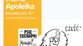Maria Apoleika ("Psie sucharki") | Empik Plac Wolności Książka, LIFESTYLE - Maria Apoleika jest autorką cieszących się ogromną popularnością w mediach społecznościowych profili o nazwie ?Psie sucharki?, na których publikowane są bardzo trafne i okraszone inteligentnym humorem rysunki i krótkie komiksy, przedstawiające naszych ukochanych czworonogów.