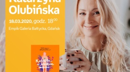 ODWOŁANE Katarzyna Olubińska | Empik Galeria Bałtycka Książka, LIFESTYLE - spotkanie