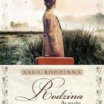 Bo trzeba żyć? Dalszy ciąg rodzinnej sagi: ?Rodzina?