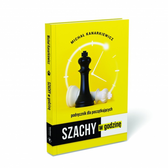 DLACZEGO SZACHY SĄ UNIWERSALNE, CZYLI NOWY PORADNIK ?SZACHY W GODZINĘ? Książka, LIFESTYLE - Z końcem maja na rynku wydawniczym ukazał się najnowszy podręcznik o nauce gry w szachy dla początkujących. Jego autorem jest Michał Kanarkiewicz, utytułowany szachista oraz ambasador królewskiej gry.