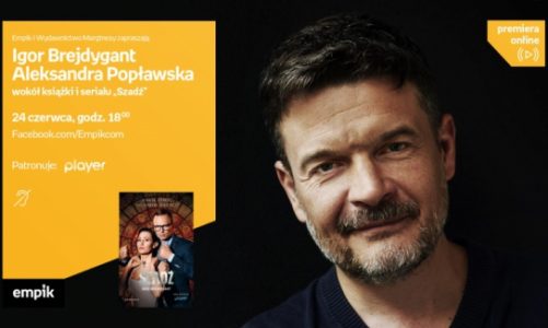 Igor Brejdygant i Aleksandra Popławska odpowiedzą na pytania o ?Szadź?