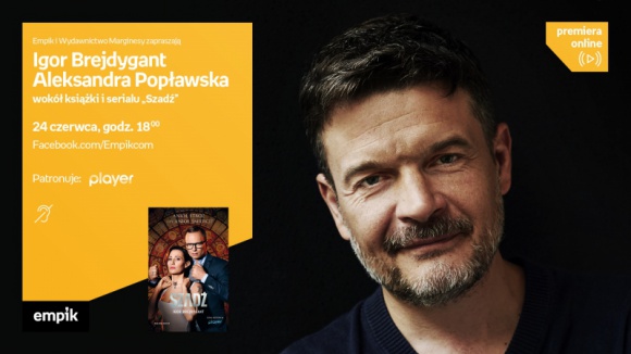 Igor Brejdygant i Aleksandra Popławska odpowiedzą na pytania o ?Szadź?