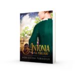 ANTONIA – PIERWSZY TOM CYKLU POWIEŚCIOWEGO ?NA PODLASIU?