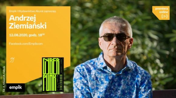 Andrzej Ziemiański i Rafał Collins bohaterami kolejnych spotkań z cyklu #premier Książka, LIFESTYLE - Empik zaprasza na kolejne e-spotkania autorskie na żywo w ramach cyklu #premieraonline.