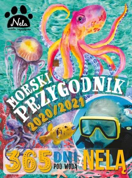 ?Morski Przygodnik? ? kalendarz pełen podwodnych przygód z Nelą Książka, LIFESTYLE - Bycie systematycznym i dopowiedzianym to ważne cechy, których warto uczyć już od najmłodszych lat. Jak to zrobić? Pomoże w tym kalendarz szkolny stworzony z myślą o dzieciach ? Morski Przygodnik. 365 dni pod wodą z Nelą.