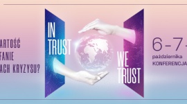 Forum IAB 2020: In Trust We Trust. Jaką wartość ma zaufanie w czasach kryzysu? BIZNES, Media i PR - Czternasta edycja Forum IAB upłynie pod hasłem In Trust We Trust. Jaką wartość ma zaufanie w czasach kryzysu?